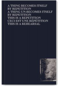 Publication Répétition edited by Asad Raza, Nicolas Lee, published by Villa Empain Fondation Boghossian, designed by In the shade of a tree studio, founded by Sophie Demay and Maël Fournier Comte.