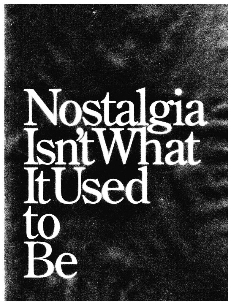 Nostalgia isn’t what it used to be, Poster for Project Number London, designed by In the shade of a tree studio, founded by Sophie Demay and Maël Fournier Comte.