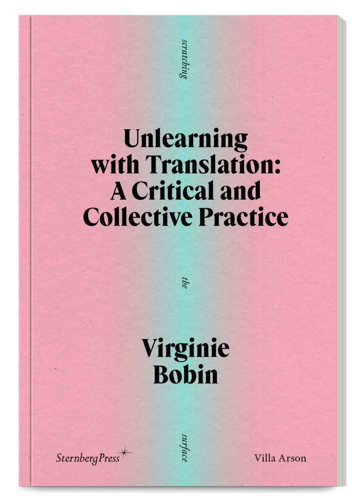 Unlearning with Translation: A Critical and Collective Practice
